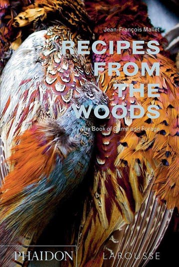 9780714872223 Recipes From The Woods Jean Francois Mallet, Verzenden, Nieuw, Jean Francois Mallet