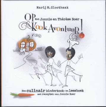 Op kookavontuur! met Jonnie en Thérèse Boer / Op avontuur!, Boeken, Kookboeken, Verzenden, Zo goed als nieuw, Marij M. Sloothaak