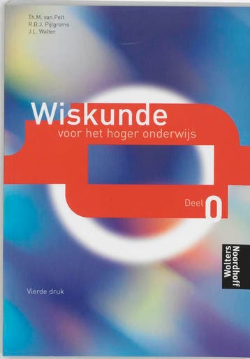 Wiskunde voor het hoger onderwijs 0 9789001033385, Zo goed als nieuw
