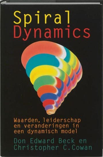 Spiral Dynamics | 9789069636399 | Don Edward Beck ;, Boeken, Ophalen of Verzenden, Zo goed als nieuw, Don Edward Beck ; Christopher C. Cowan