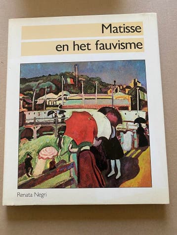 Matisse - Grondlegger v/h Fauvisme en zijn navolgers, Verzenden, Nieuw, Schilder- en Tekenkunst