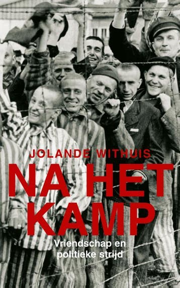 Na het kamp - Jolande Withuis 9789023416401, Boeken, Verzenden, Zo goed als nieuw, Jolande Withuis