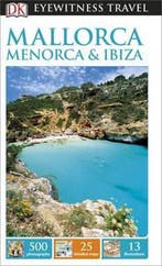 DK Eyewitness Travel Mallorca Menorca Ib 9780241207666, Verzenden, Gelezen, Dk Eyewitness
