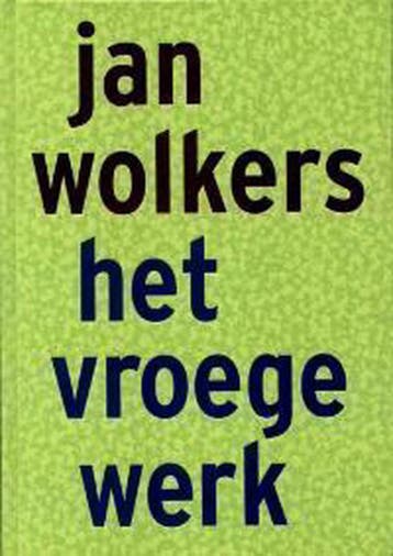 Het vroege werk - Jan Wolkers 9789029067997, Boeken, Verzenden, Gelezen, Jan Wolkers