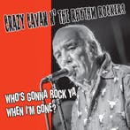 Crazy Cavan n The Rhythm Rockers - Whos Gonna Rock You, Verzenden, Nieuw in verpakking