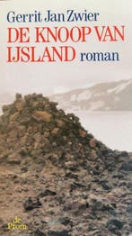 De knoop van IJsland - Gerrit Jan Zwier, Boeken, Verzenden, Gelezen, Gerrit Jan Zwier