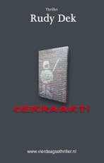 Gekraakt! / Vierdaagsethriller / 6 9789492435095 Rudy Dek, Verzenden, Zo goed als nieuw, Rudy Dek