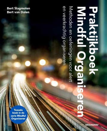 Praktijkboek Mindful Organiseren - Bert van Dalen, Verzenden, Zo goed als nieuw, Bert van Dalen