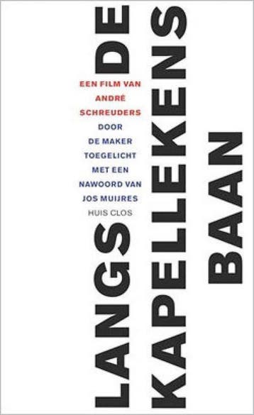 Langs de Kapellekensbaan 9789079020430 André Schreuders, Verzenden, Gelezen, André Schreuders