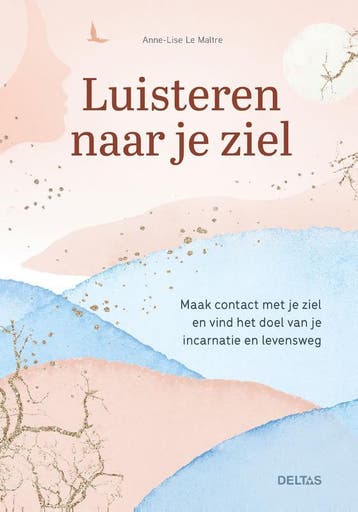 Luisteren Naar Je Ziel | Anne-Lise Le Maitre | Nieuw, Ophalen of Verzenden, Nieuw, Anne-Lise Le Maitre