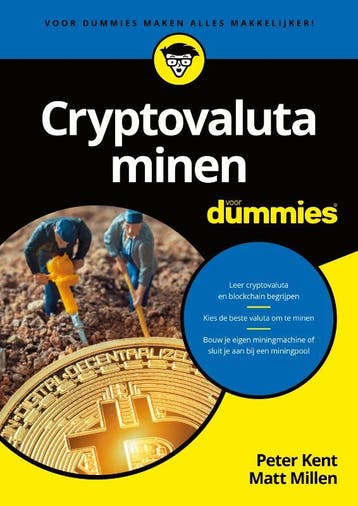 Cryptovaluta minen voor dummies - Peter Kent 9789045356648, Verzenden, Zo goed als nieuw, Peter Kent