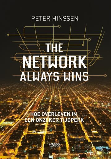 The network always wins - Peter Hinssen 9789401427258, Boeken, Verzenden, Zo goed als nieuw, Peter Hinssen