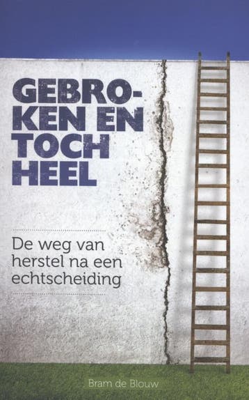 Gebroken en toch heel - Bram de Blouw 9789063182953, Verzenden, Gelezen, Bram de Blouw
