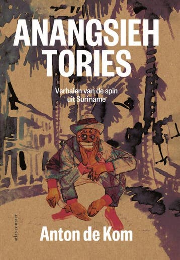 Anangsieh tories - Anton de Kom 9789045045887, Boeken, Verzenden, Zo goed als nieuw, Anton de Kom