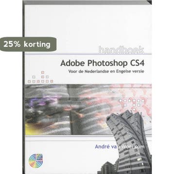Handboek Adobe Photoshop CS4 - A. van Woerkom 9789059403796, Verzenden, Gelezen, A. van Woerkom