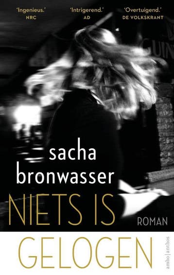 Niets Is Gelogen | Sacha Bronwasser | Nieuw, Ophalen of Verzenden, Nieuw, Sacha Bronwasser
