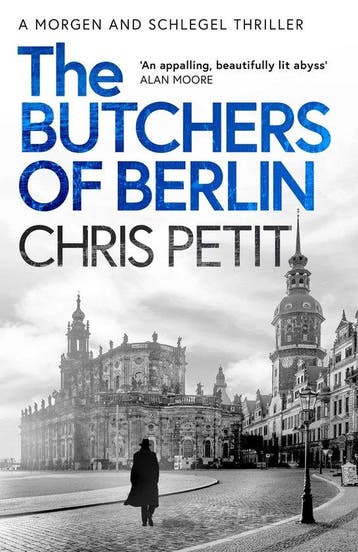 The Butchers of Berlin - Chris Petit 9781471143434, Verzenden, Gelezen, Chris Petit