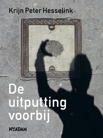 De uitputting voorbij - Krijn Peter Hesselink 9789046808887, Verzenden, Zo goed als nieuw, Krijn Peter Hesselink