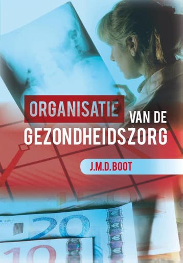 Organisatie van de gezondheidszorg 9789023253822, Verzenden, Zo goed als nieuw