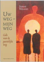 Uw weg - mijn weg 9789089720313 Sabine Nijland, Boeken, Verzenden, Zo goed als nieuw, Sabine Nijland