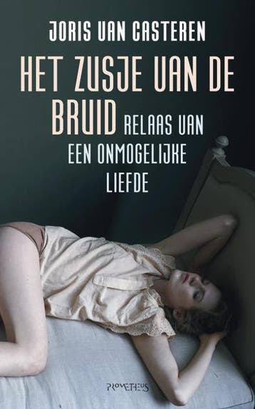 Het zusje van de bruid - Joris van Casteren 9789044617597, Verzenden, Gelezen, Joris van Casteren