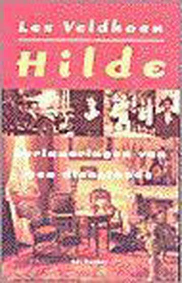 HILDE, HERINNERINGEN VAN EEN DIENSTBODE - L. Veldhoen, Verzenden, Gelezen, L. Veldhoen