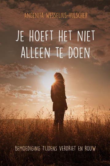 Je hoeft het niet alleen te doen - Angenita, Boeken, Verzenden, Zo goed als nieuw, Angenita Wesselius-Hulscher