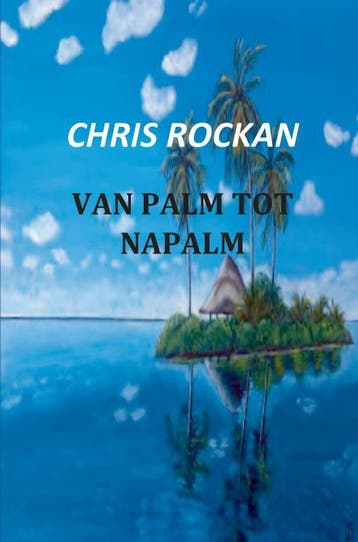 Van Palm Tot Napalm | Chris Rockan | Nieuw, Ophalen of Verzenden, Nieuw, Chris Rockan