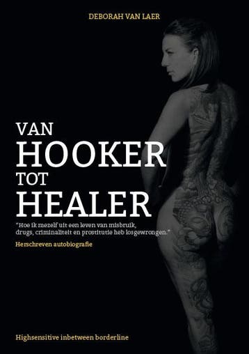 Van hooker tot healer - Deborah Van Laer 9789090299822, Verzenden, Gelezen, Deborah Van Laer