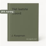 Het laatste woord 9789085482215 J. Koopman, Verzenden, Zo goed als nieuw, J. Koopman