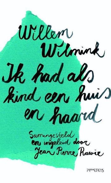 Ik had als kind een huis en haard  9789044616712   Wilmink, Ophalen of Verzenden, Nieuw, Willem Wilmink, Nederland