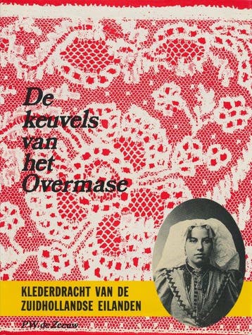 Keuvels van het Overmase - Klederdracht van de Zuidhollandse, Verzenden, Gelezen, P. de Zeeuw Jgzn
