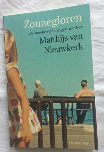 Zonnegloren - De mooiste verhalen gekozen door Matthijs van, Verzenden, Gelezen, Matthijs van Nieuwkerk