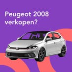 Jouw Peugeot 2008 snel en zonder gedoe verkocht.
