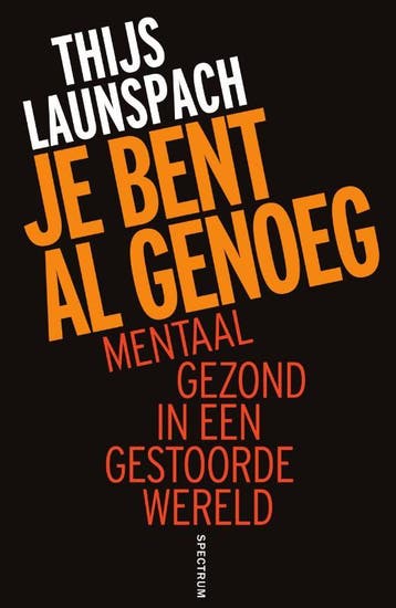 Je bent al genoeg - Thijs Launspach 9789000372454, Boeken, Verzenden, Gelezen, Thijs Launspach