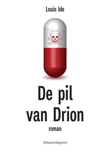 De pil van Drion - Louis Ide 9789493292154, Verzenden, Gelezen, Louis Ide
