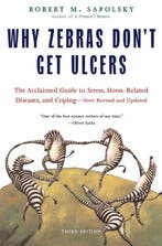 Why Zebras Dont Get Ulcers 9780805073690, Boeken, Zo goed als nieuw