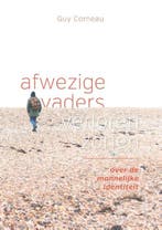 9789076681337 Afwezige vaders, verloren zonen, Boeken, Verzenden, Nieuw, Guy Corneau