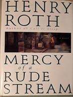 Mercy of a Rude Stream-A Star Shines Over Mt. Morris Park, Verzenden, Gelezen, Henry Roth