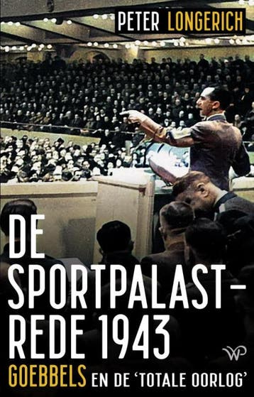De Sportpalastrede 1943 | Peter Longerich | Nieuw, Ophalen of Verzenden, Nieuw, Peter Longerich