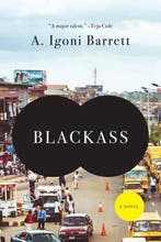 Blackass 9781555977337 A Igoni Barrett, Verzenden, Gelezen, A Igoni Barrett
