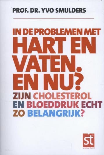 In de problemen met hart en vaten. en nu? / Spreekuur thuis, Verzenden, Zo goed als nieuw, Yvo Smulders
