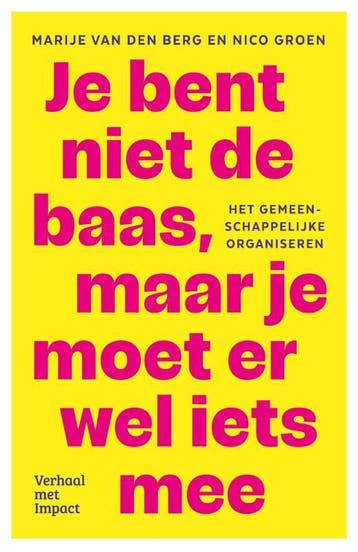 Je Bent Niet De Baas, Maar Je Moet Er Wel Iets Mee | Nieuw, Ophalen of Verzenden, Nieuw, Marije Berg; Nico Groen