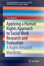 Applying a Human Rights Approach to Social Work Research and, Verzenden, Nieuw