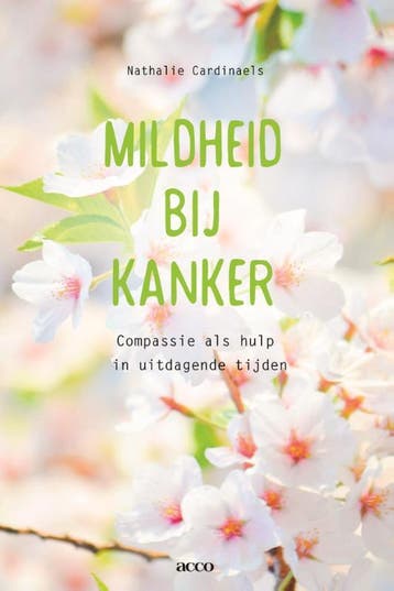 Mildheid bij kanker - Nathalie Cardinaels 9789463440172, Verzenden, Zo goed als nieuw, Nathalie Cardinaels