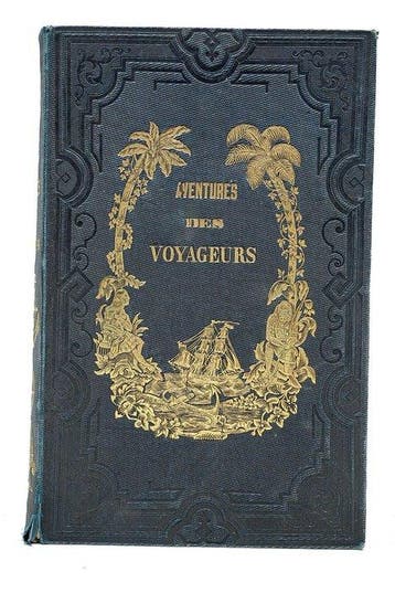 M. Hombron & Blanchard - Aventures les plus curieuses des