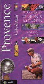 Provence - Cote dAzur / Frankrijk in geuren & kleuren, Verzenden, Gelezen