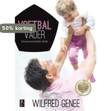 Voetbal vader - Wilfred Genee 9789461560698, Verzenden, Zo goed als nieuw, Wilfred Genee