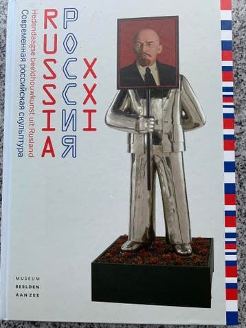 Russia XXI - hedendaagse beeldhouwkunst uit Rusland, Boeken, Gelezen, Alexander Evangeli, Irina Gorlova en Peter d'Hamecourt e.a.