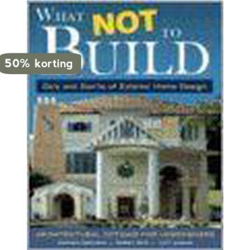 What Not to Build - Sandra Edelman 9781580112932, Boeken, Verzenden, Zo goed als nieuw, Sandra Edelman